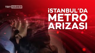 İstanbul'da metro arızalandı, yolcular tünelde yürüdü