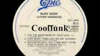 Watch Luther Vandross For The Sweetness Of Your Love video