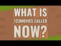 What is 123Movies called now?