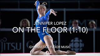 Gymnastics Floor Music | On the Floor (1:10) | Jennifer Lopez