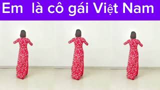 Bài Cùng Hướng Em Là Cô Gái Việt Nambiên Đạo & Thực Hiện Phạm Thị Lịch Có Bài Hướng Dẫn