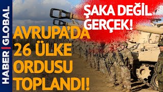 Türk Ordusu da Yolda! Avrupa'da Dev Toplanma Başladı!