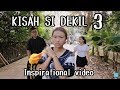 Kisah Si Dekil Part 3 // Short Inspirational Movie