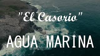Watch Agua Marina El Casorio video