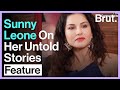 Sunny Leone On Her Untold Stories