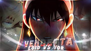 Vendetta - Spy X Family Editamv Quick