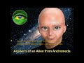 128 - ANSWERS OF AN ALIEN FROM ANDROMEDA