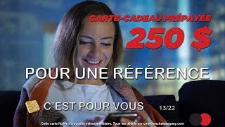 Carte cadeau de 250$ offert pour une référence. Courtier immobilier à Châteauguay Gilles Carignan.