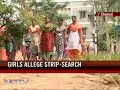 Girls Allege Strip Search By Chennai College Girls Allege Strip Search By Chennai College