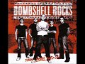 Bombshell Rocks - From Here And On