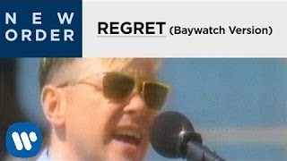 New Order - Regret [Baywatch Version]