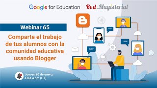 W65. Comparte el trabajo de tus alumnos con la comunidad educativa usando Blogger