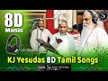 Tamil Songs - KJ Yesudas 8D Tamil Songs | Yesudas Tamil Music in 8D Effect by Prathik Prakash