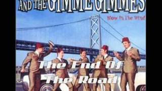 Watch Me First  The Gimme Gimmes End Of The Road video