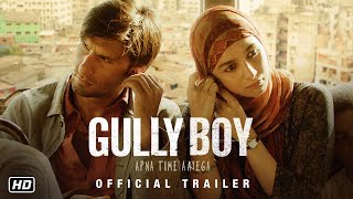 Gully Boy Movie Review, Rating, Story, Cast and Crew