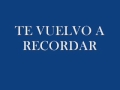Ponchi - Te vuelvo a Recordar