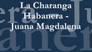 Video Juana magdalena Charanga Habanera