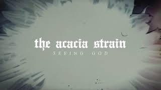 Watch Acacia Strain Seeing God feat Aaron Heard video