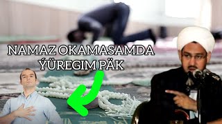 Jelal Ahun (Kary) - Namaz Okamasamda Ýüregim Päk Diýýän Adamlar Hakda. Wagyz Türkmen Dilinde