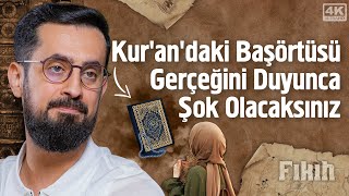 Kur'an'daki Başörtüsü Gerçeğini Duyunca Şok Olacaksınız !  |  Mehmet Yıldız