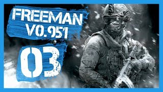 "v0.951 - Deadly Marauders" Freeman Guerrilla Warfare Gameplay PC Let's Play Part 3
