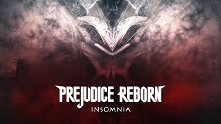 Watch Prejudice Reborn Insomnia video