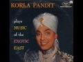 Korla Pandit - Music of the Exotic East (1958) Complete