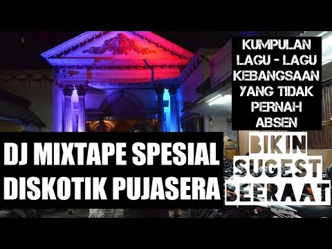 MIXTAPE SPESIAL DISKOTIK PUJASERA BEST OF THE BEST ALBUM MIXTAPE SPESIAL DISKOTIK PUJASERA BEST OF THE BEST ALBUM #1