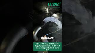 V6 7.5 Hp 8 Stage Ss 50 Feet Per Stage Pumpset Installed On 280 Feet.