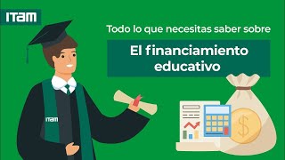 Qué Es Un Financiamiento Educativo Y Cómo Funciona? Itam