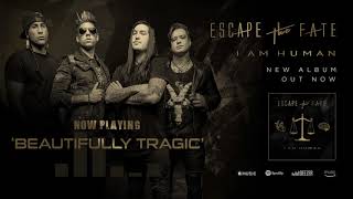 Watch Escape The Fate Beautifully Tragic video