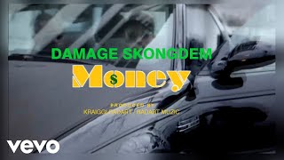 Damage SkongDem - "Money"