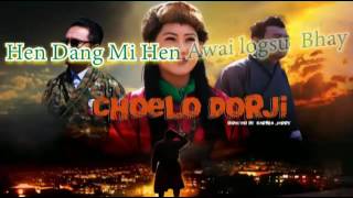 Sem Chha Chhi Chhoe Lu Choelo Dorji Movies lyrics@KLLEY Sem Chha Chhi Chhoe Lu Choelo Dorji Movies lyrics@KLLEY
