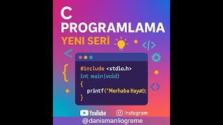 C Programlama Rehberi Temelden İleriye Adım Adım C Öğren - 3