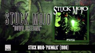 Watch Stuck Mojo Down Breeding video