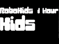 RoboKids - Kids 1 Hour