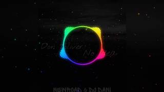 Don Toliver - No Idea (Newroad & Dj Dani Remix)