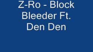 Watch Zro Block Bleeder video