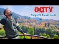 Ooty Tourist Places | Ooty Tour Budget & Ooty Itinerary | Ooty Travel Guide | Ooty Ghumne Ka Kharcha