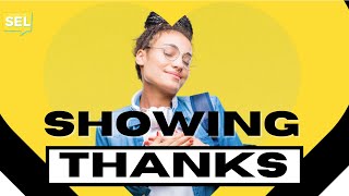 SEL Video Lesson of the Week (15) Showing Thanks