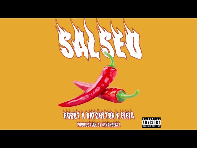 Robot x Ratchetón x Feefa - Salseo (Audio Oficial)