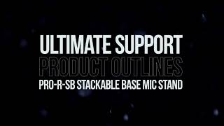 Ultimate Support Product Outlines - Pro-R-SB Stackable Base Mic Stand