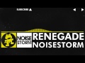 [Electro] - Noisestorm - Renegade [Monstercat EP Release]