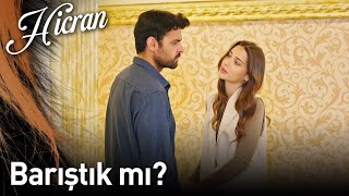 Hicran 154. Bölüm - Barıştık Mı?