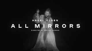Watch Angel Olsen All Mirrors video