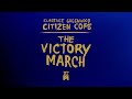 Citizen Cope - The Victory March | Official Lyric Video