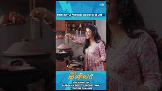 Dads Litlle Princess Cooking Be Like Iniya Serial Alya Manasa