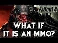 FALLOUT 4: Is It Going To Be An MMO?
