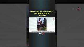 Bakıda Şəhid Məzarları Önündə Video Çəkən Ərəblər Saxlanildi
