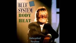 Watch Blue System Body Heat video